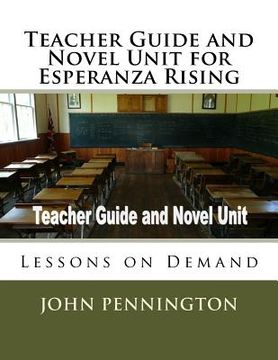 portada Teacher Guide and Novel Unit for Esperanza Rising: Lessons on Demand