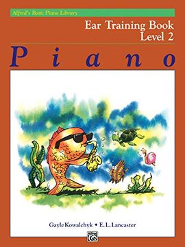 portada Alfred's Basic Piano Course ear Training, bk 2 (Alfred's Basic Piano Library)