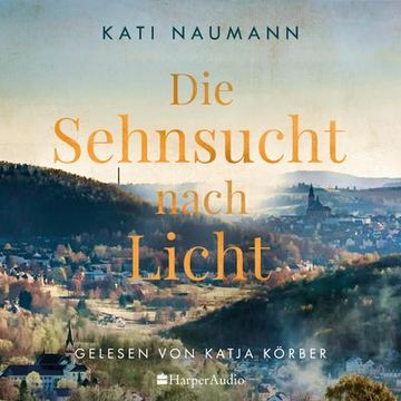 portada Die Sehnsucht Nach Licht (Ungekürzt): Roman (in German)