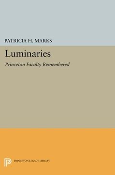 portada Luminaries: Princeton Faculty Remembered (Princeton Legacy Library) (en Inglés)