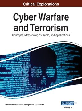 portada Cyber Warfare and Terrorism: Concepts, Methodologies, Tools, and Applications, VOL 3 (in English)