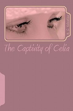 portada the captivity of celia (en Inglés)