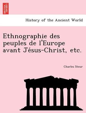 portada Ethnographie des peuples de l'Europe avant Jésus-Christ, etc. (in French)