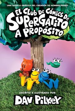 portada El Club de Cómics de Supergatito: A Propósito (in Spanish)