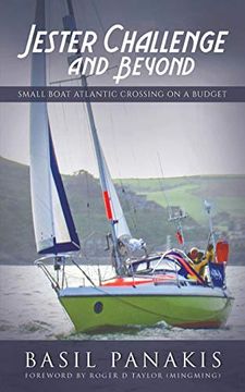 portada Jester Challenge and Beyond: Small Boat Atlantic Crossing on a Budget 