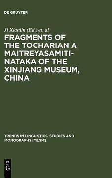 portada fragments of the tocharian a maitreyasamiti-nataka of the xinjiang museum, china (en Inglés)
