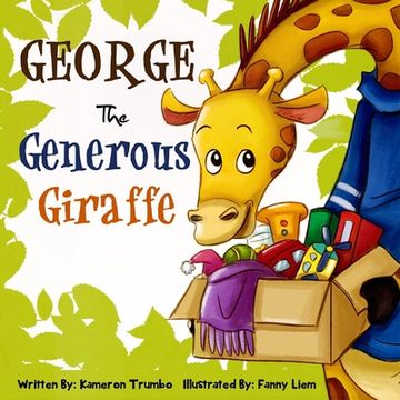 George the Generous Giraffe (en Inglés)