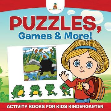 portada Puzzles, Games & More! Activity Books For Kids Kindergarten (en Inglés)
