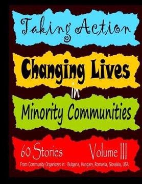 portada Taking Action Volume III: Changing Lives in Minority Communites (en Inglés)