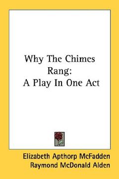 portada why the chimes rang: a play in one act