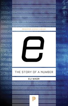 portada "E: " the Story of a Number (Princeton Science Library) (en Inglés)