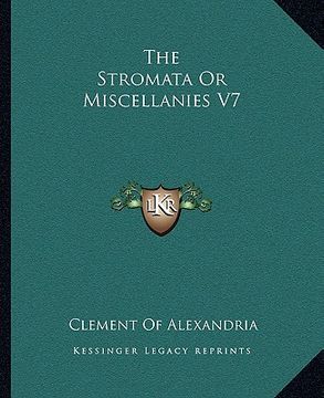 portada the stromata or miscellanies v7 (en Inglés)