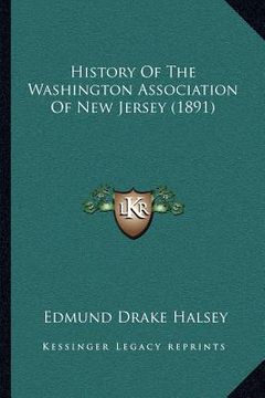 portada history of the washington association of new jersey (1891) (en Inglés)