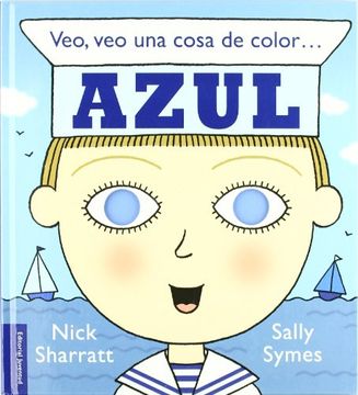portada Veo, veo una Cosa de Color. Azul (Albumes Ilustrados) (in Spanish)