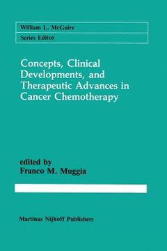 portada Concepts, Clinical Developments, and Therapeutic Advances in Cancer Chemotherapy (en Inglés)