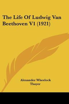 portada the life of ludwig van beethoven v1 (1921) (en Inglés)