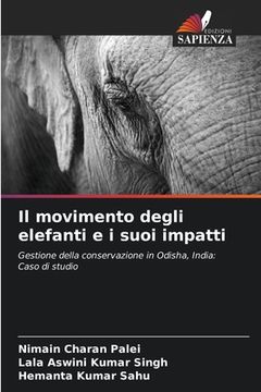 portada Il movimento degli elefanti e i suoi impatti (in Italian)