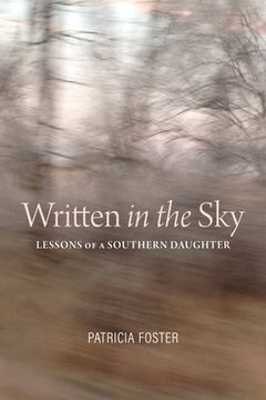 portada Written in the Sky: Lessons of a Southern Daughter (en Inglés)