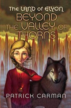 portada The Land of Elyon #2: Beyond the Valley of Thorns (en Inglés)