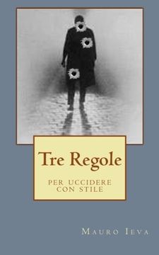 portada Tre Regole: per uccidere con stile (La trilogia di Nick Harper) (Volume 1) (Italian Edition)