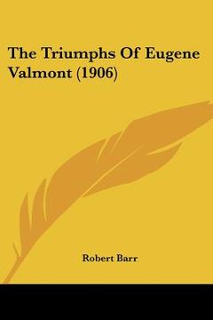 portada the triumphs of eugene valmont (1906) (in English)