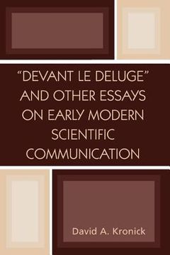 portada 'devant le deluge' and other essays on early modern scientific communication (en Inglés)