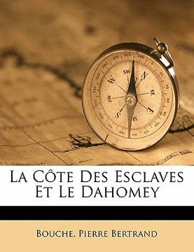 portada La Côte Des Esclaves Et Le Dahomey (in French)