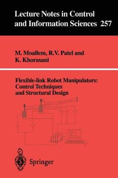 portada flexible-link robot manipulators: control techniques and structural design (en Inglés)