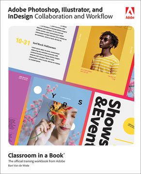 portada Adobe Photoshop, Illustrator, and Indesign Collaboration and Workflow Classroom in a Book (Classroom in a Book (Adobe)) (in English)