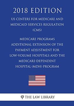 portada Medicare Programs - Additional Extension of the Payment Adjustment for Low-Volume Hospitals and the Medicare-Dependent Hospital (in English)