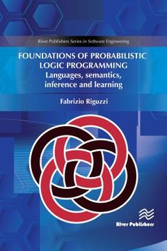 portada Foundations of Probabilistic Logic Programming: Languages, Semantics, Inference and Learning 