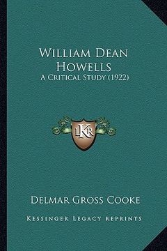 portada william dean howells: a critical study (1922) a critical study (1922) (in English)