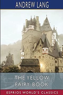 portada The Yellow Fairy Book (Esprios Classics) (in English)