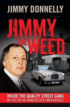 portada Jimmy the Weed: Inside the Quality Street Gang. Jimmy Donnelly (en Inglés)