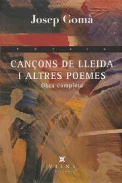 portada Cançons De Lleida I Altres Poemes. Obra Completa (en Catalá)