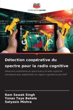 portada Détection coopérative du spectre pour la radio cognitive (en Francés)