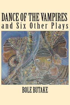 portada Dance of the Vampires and Six Other Plays (en Inglés)