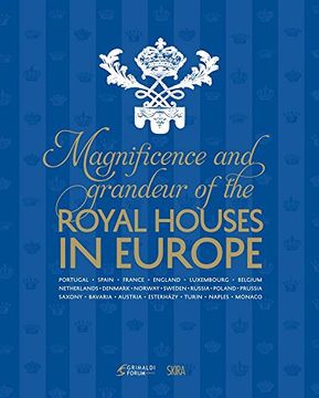 portada Magnificence & Grandeur of the Royal Houses in Europe (en Inglés)