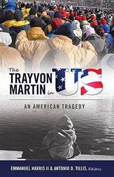 portada The Trayvon Martin in US: An American Tragedy (Black Studies and Critical Thinking)