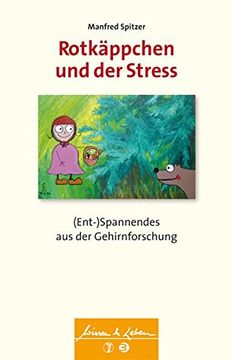 portada Rotkäppchen und der Stress: (Ent-)Spannendes aus der Gehirnforschung