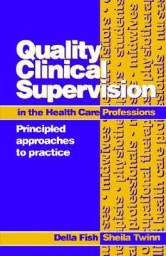 portada quality clinical supervision in health care: principled approaches to practice