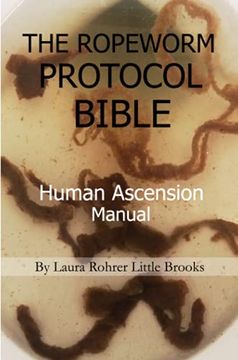 portada The Ropeworm Protocol Bible: Human Ascension Manual (en Inglés)