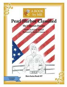 portada Pearl Harbor Classified: The Unknown Disaster (en Inglés)