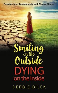 portada Smiling on the Outside Dying on the Inside