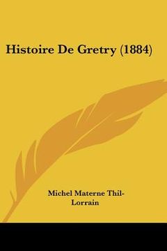 portada Histoire De Gretry (1884) (en Francés)