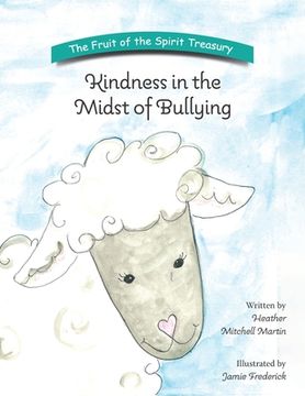portada Kindness in the Midst of Bullying (in English)