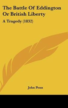 portada the battle of eddington or british liberty: a tragedy (1832) (en Inglés)