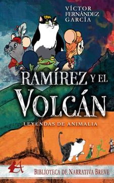 portada Leyendas de Animalia: Ramírez y el Volcán