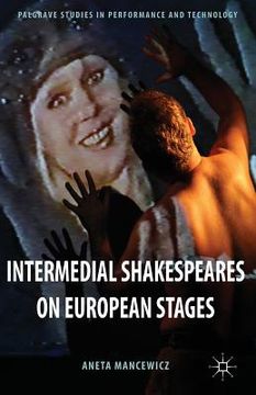 portada Intermedial Shakespeares on European Stages (en Inglés)