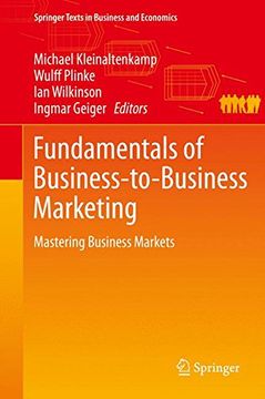 portada Fundamentals of Business-to-Business Marketing: Mastering Business Markets (Springer Texts in Business and Economics)